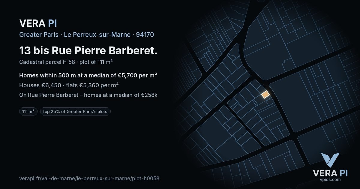 13 bis Rue Pierre Barberet, Le Perreux-sur-Marne at night – the plot lit, the parcels around coloured by the prices near them