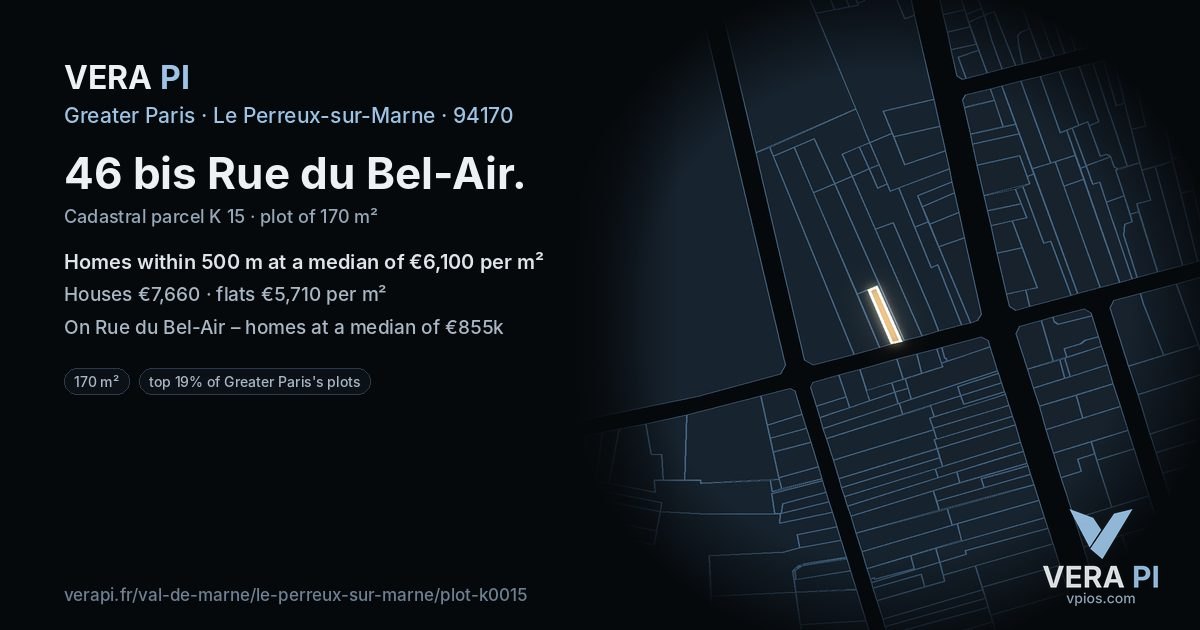 46 bis Rue du Bel-Air, Le Perreux-sur-Marne at night – the plot lit, the parcels around coloured by the prices near them