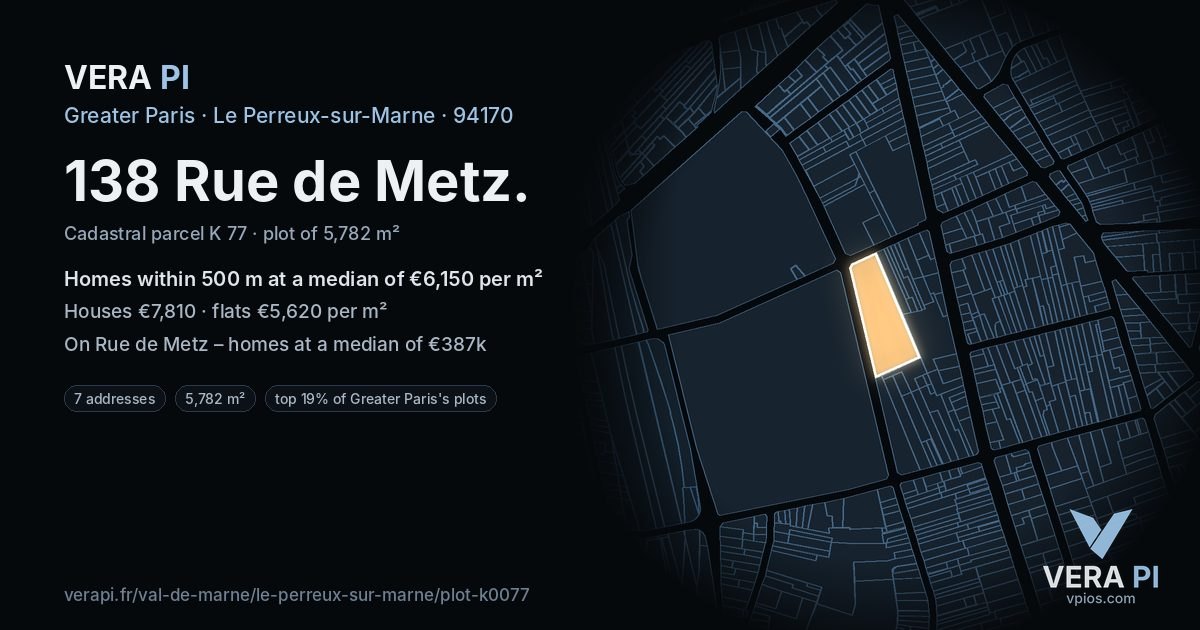 138 Rue de Metz, Le Perreux-sur-Marne at night – the plot lit, the parcels around coloured by the prices near them