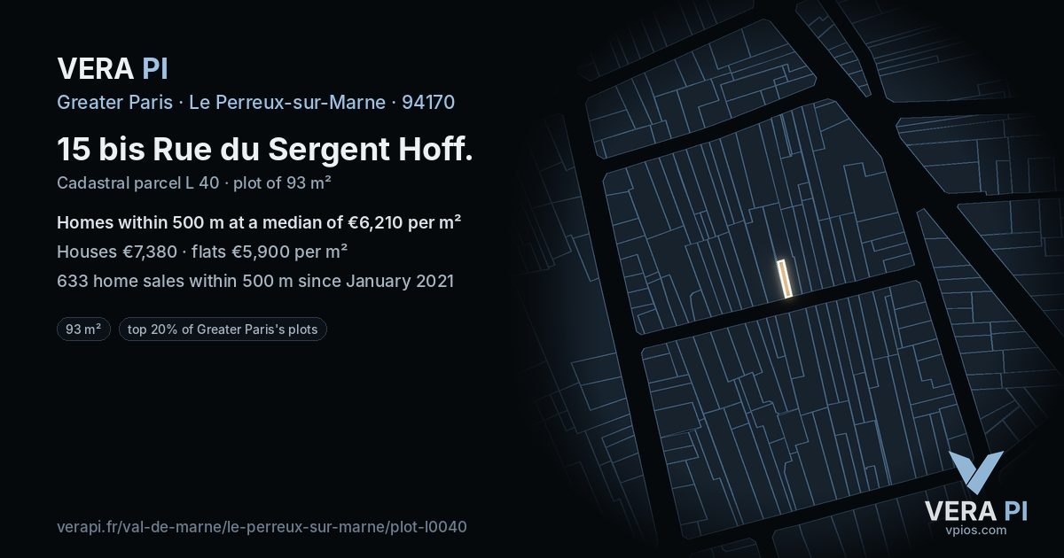 15 bis Rue du Sergent Hoff, Le Perreux-sur-Marne at night – the plot lit, the parcels around coloured by the prices near them