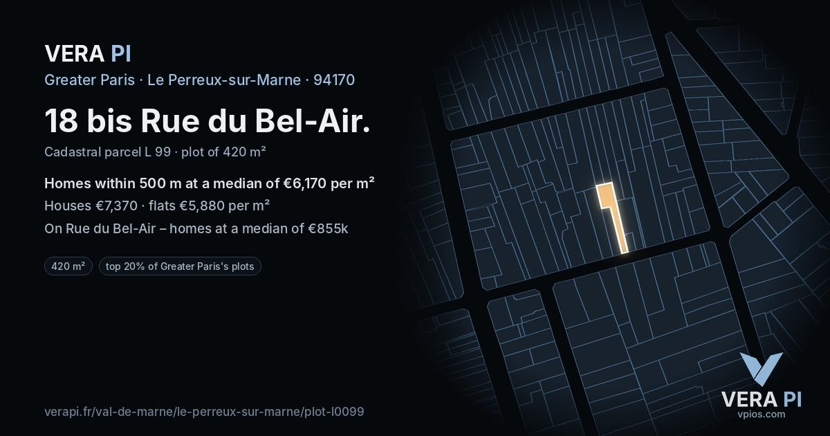 18 bis Rue du Bel-Air, Le Perreux-sur-Marne at night – the plot lit, the parcels around coloured by the prices near them