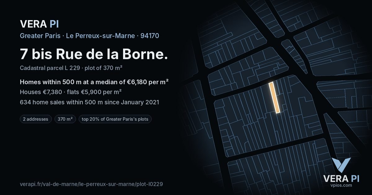 7 bis Rue de la Borne, Le Perreux-sur-Marne at night – the plot lit, the parcels around coloured by the prices near them