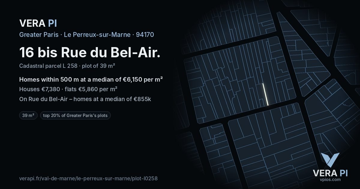 16 bis Rue du Bel-Air, Le Perreux-sur-Marne at night – the plot lit, the parcels around coloured by the prices near them