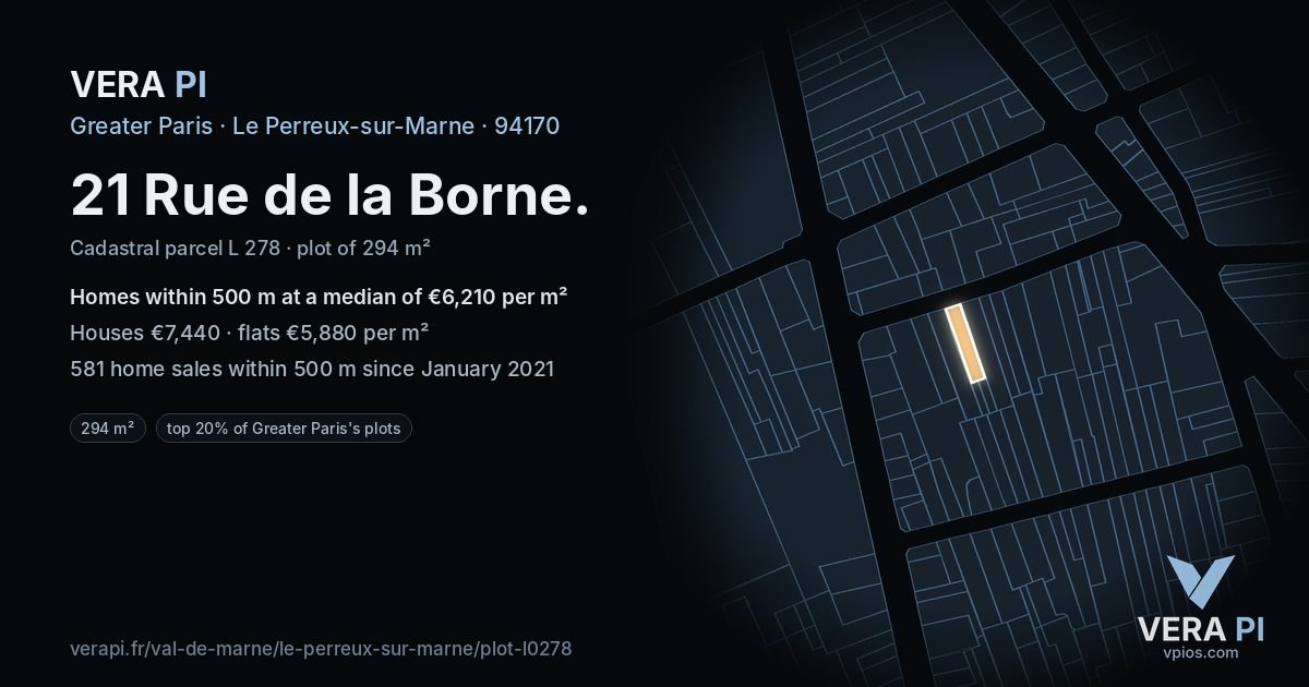 21 Rue de la Borne, Le Perreux-sur-Marne at night – the plot lit, the parcels around coloured by the prices near them