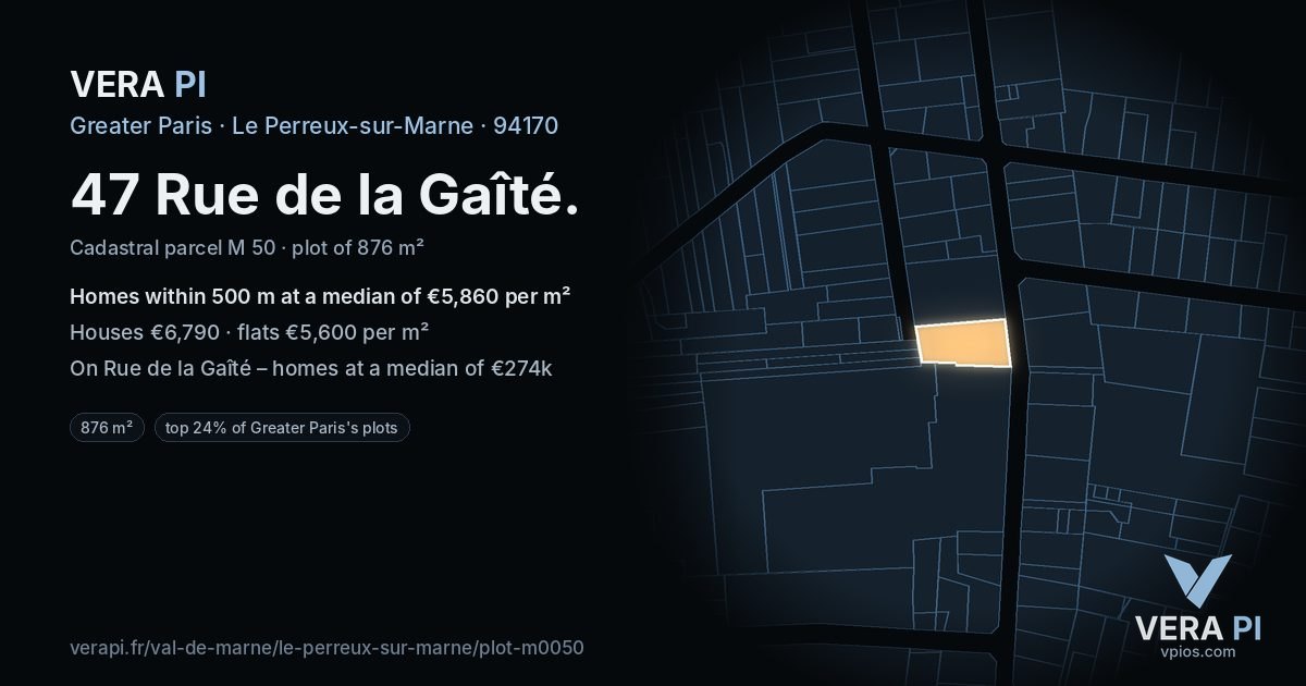 47 Rue de la Gaîté, Le Perreux-sur-Marne at night – the plot lit, the parcels around coloured by the prices near them