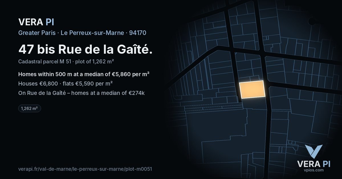 47 bis Rue de la Gaîté, Le Perreux-sur-Marne at night – the plot lit, the parcels around coloured by the prices near them