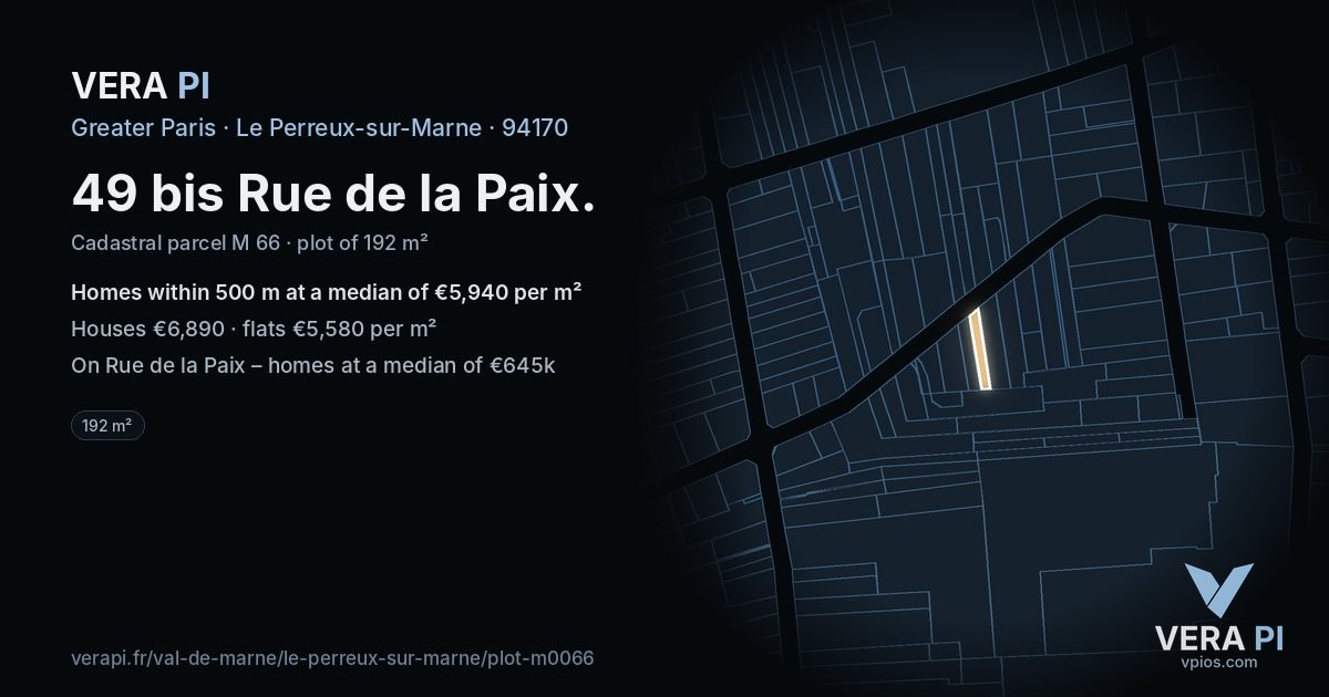 49 bis Rue de la Paix, Le Perreux-sur-Marne at night – the plot lit, the parcels around coloured by the prices near them