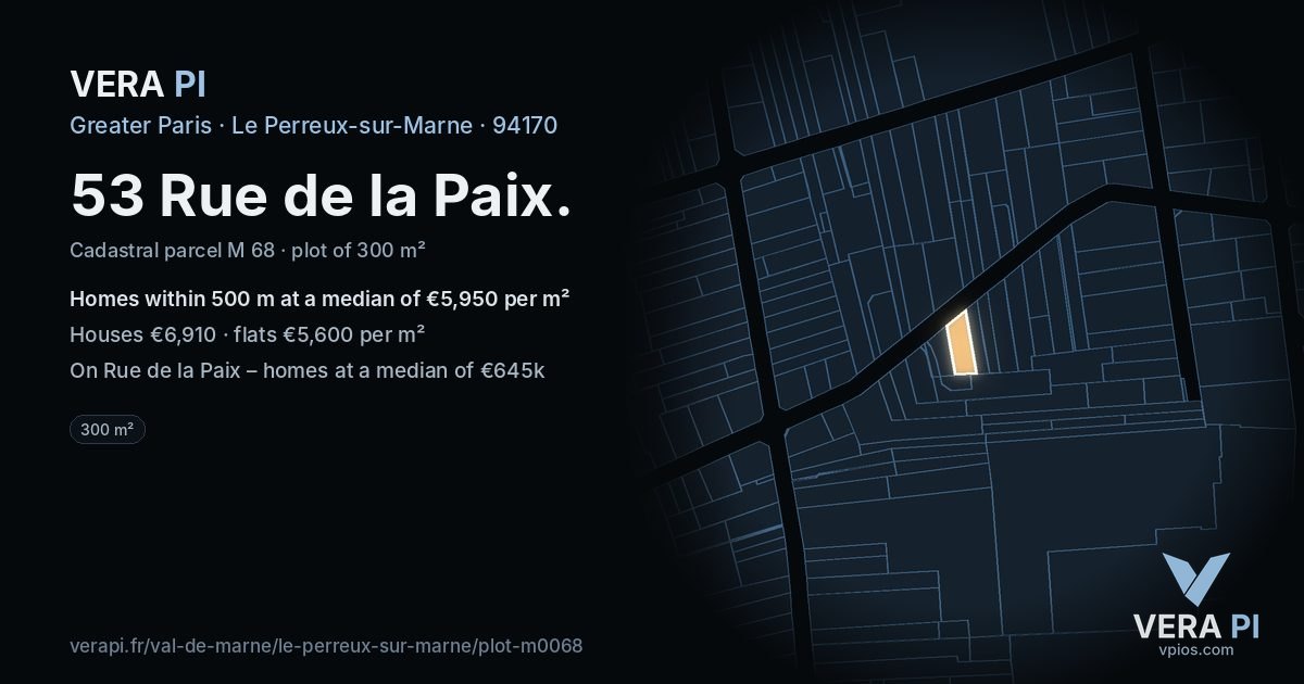 53 Rue de la Paix, Le Perreux-sur-Marne at night – the plot lit, the parcels around coloured by the prices near them