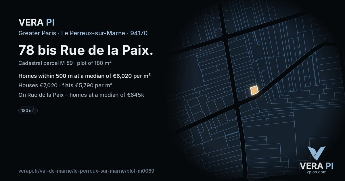 78 bis Rue de la Paix, Le Perreux-sur-Marne at night – the plot lit, the parcels around coloured by the prices near them