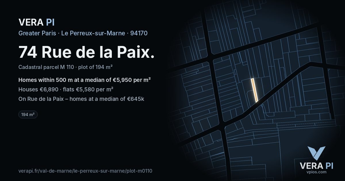 74 Rue de la Paix, Le Perreux-sur-Marne at night – the plot lit, the parcels around coloured by the prices near them