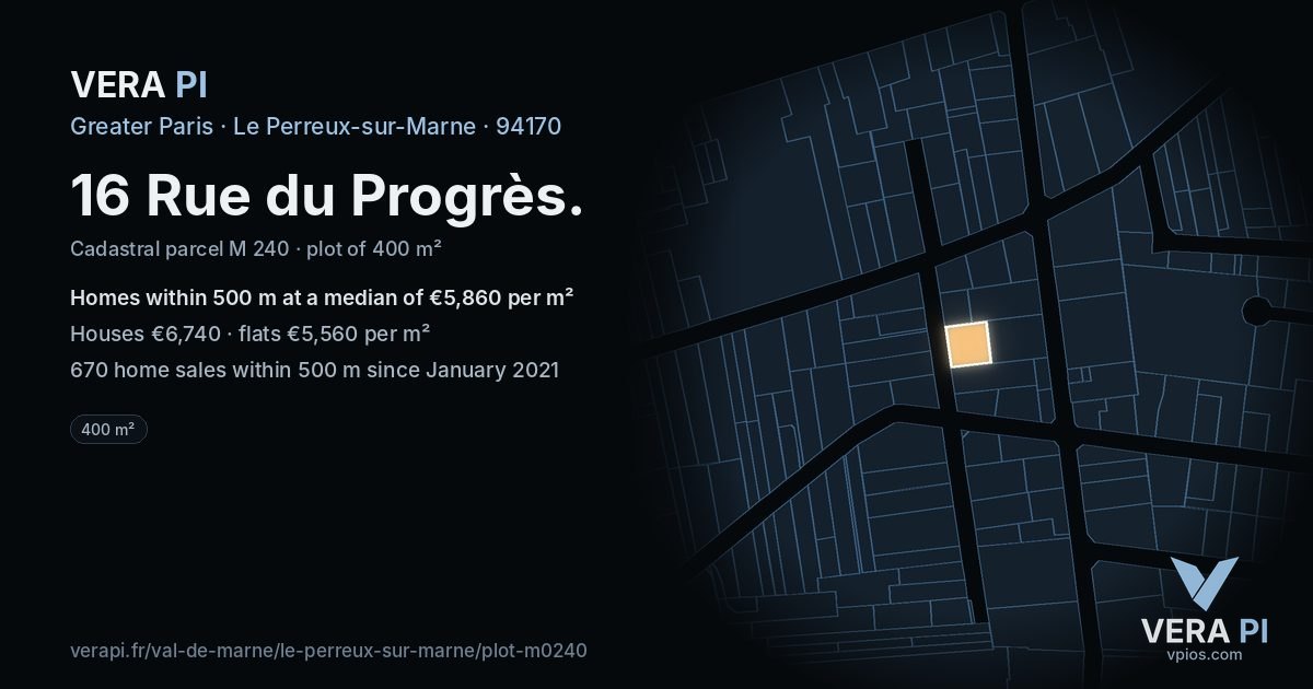 16 Rue du Progrès, Le Perreux-sur-Marne at night – the plot lit, the parcels around coloured by the prices near them