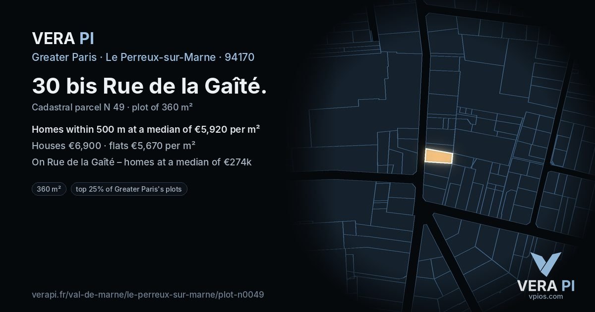 30 bis Rue de la Gaîté, Le Perreux-sur-Marne at night – the plot lit, the parcels around coloured by the prices near them