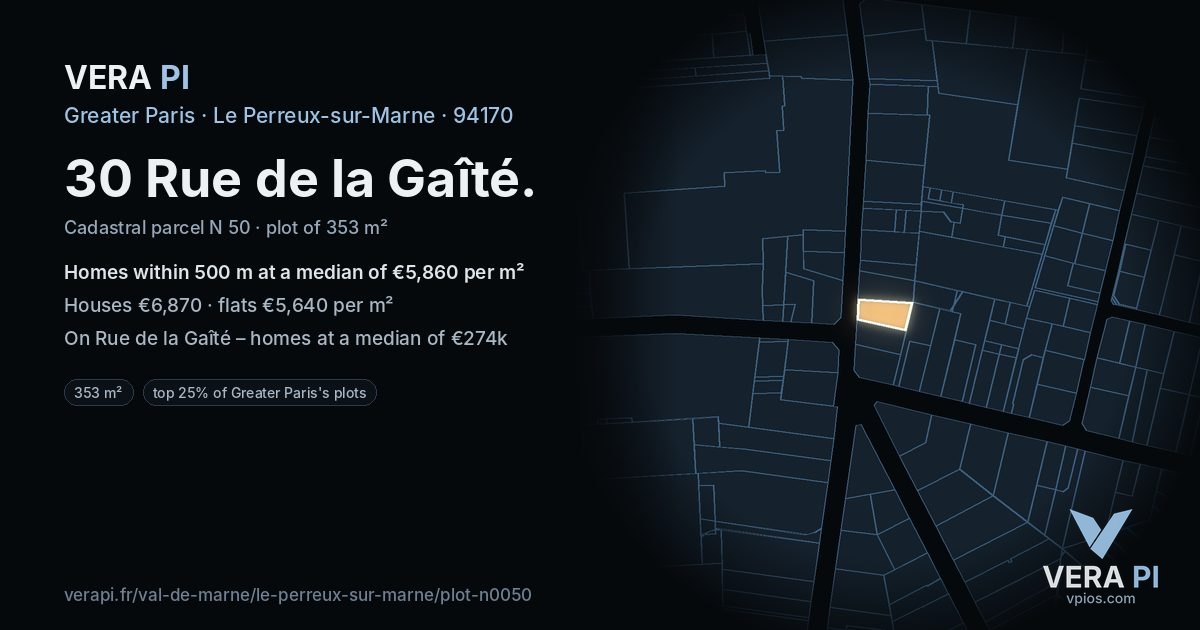 30 Rue de la Gaîté, Le Perreux-sur-Marne at night – the plot lit, the parcels around coloured by the prices near them