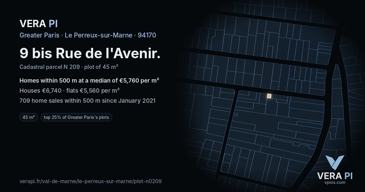 9 bis Rue de l'Avenir, Le Perreux-sur-Marne at night – the plot lit, the parcels around coloured by the prices near them