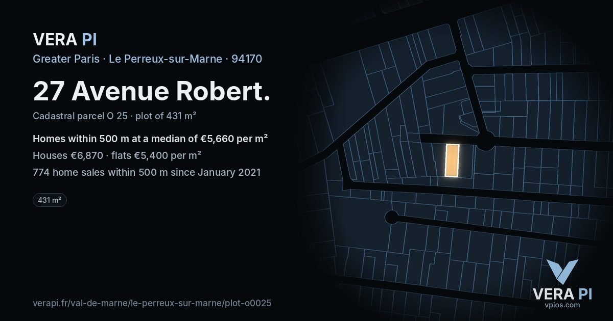 27 Avenue Robert, Le Perreux-sur-Marne at night – the plot lit, the parcels around coloured by the prices near them