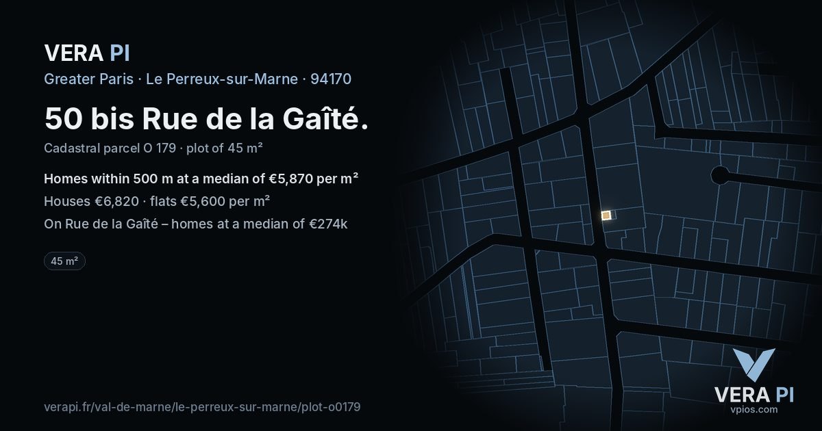 50 bis Rue de la Gaîté, Le Perreux-sur-Marne at night – the plot lit, the parcels around coloured by the prices near them