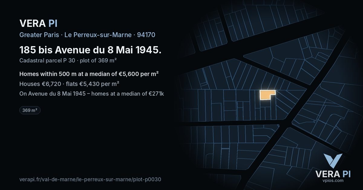185 bis Avenue du 8 Mai 1945, Le Perreux-sur-Marne at night – the plot lit, the parcels around coloured by the prices near them