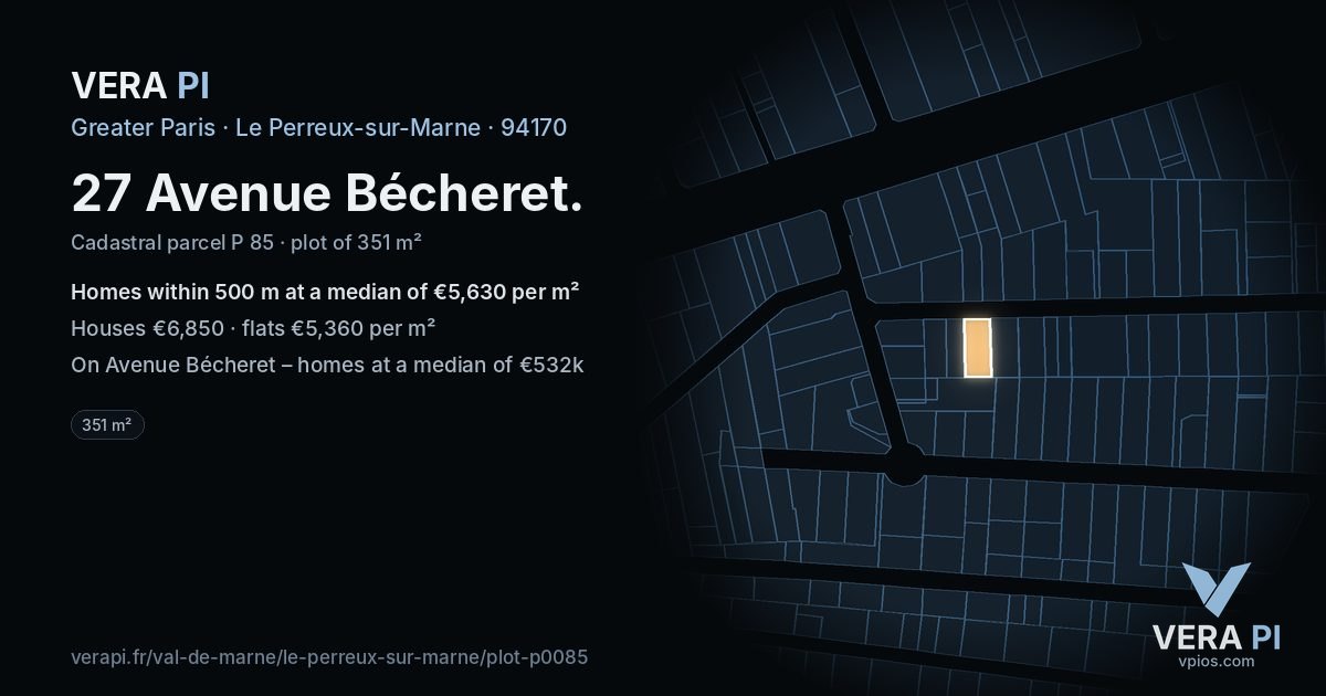 27 Avenue Bécheret, Le Perreux-sur-Marne at night – the plot lit, the parcels around coloured by the prices near them