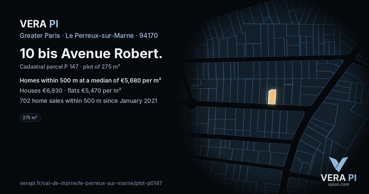 10 bis Avenue Robert, Le Perreux-sur-Marne at night – the plot lit, the parcels around coloured by the prices near them