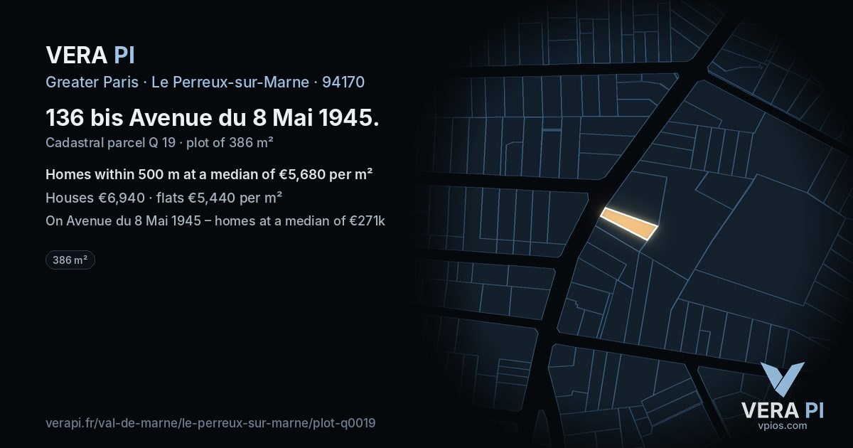 136 bis Avenue du 8 Mai 1945, Le Perreux-sur-Marne at night – the plot lit, the parcels around coloured by the prices near them