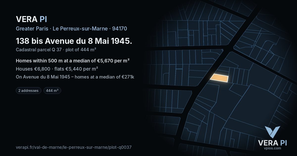138 bis Avenue du 8 Mai 1945, Le Perreux-sur-Marne at night – the plot lit, the parcels around coloured by the prices near them