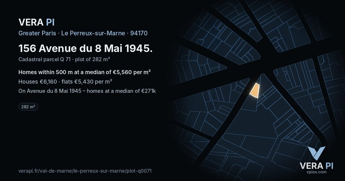 156 Avenue du 8 Mai 1945, Le Perreux-sur-Marne at night – the plot lit, the parcels around coloured by the prices near them