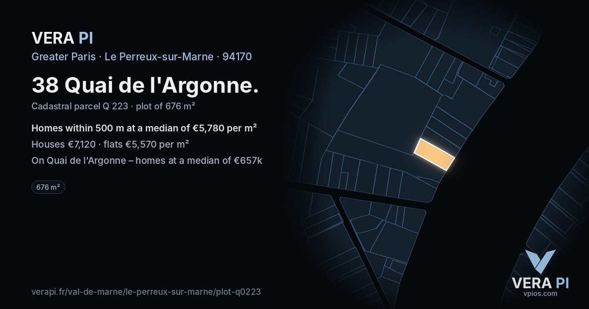 38 Quai de l'Argonne, Le Perreux-sur-Marne at night – the plot lit, the parcels around coloured by the prices near them
