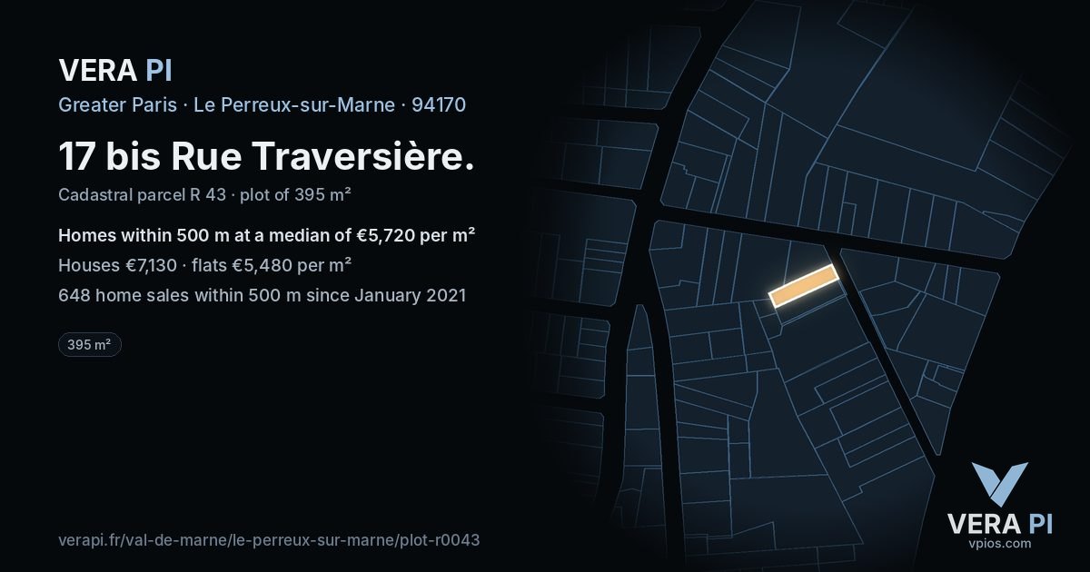 17 bis Rue Traversière, Le Perreux-sur-Marne at night – the plot lit, the parcels around coloured by the prices near them