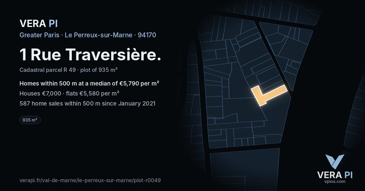 1 Rue Traversière, Le Perreux-sur-Marne at night – the plot lit, the parcels around coloured by the prices near them