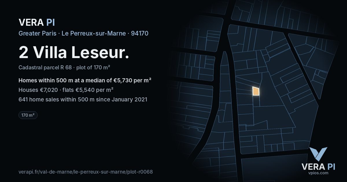 2 Villa Leseur, Le Perreux-sur-Marne at night – the plot lit, the parcels around coloured by the prices near them