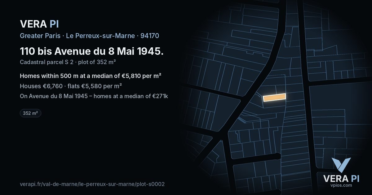 110 bis Avenue du 8 Mai 1945, Le Perreux-sur-Marne at night – the plot lit, the parcels around coloured by the prices near them