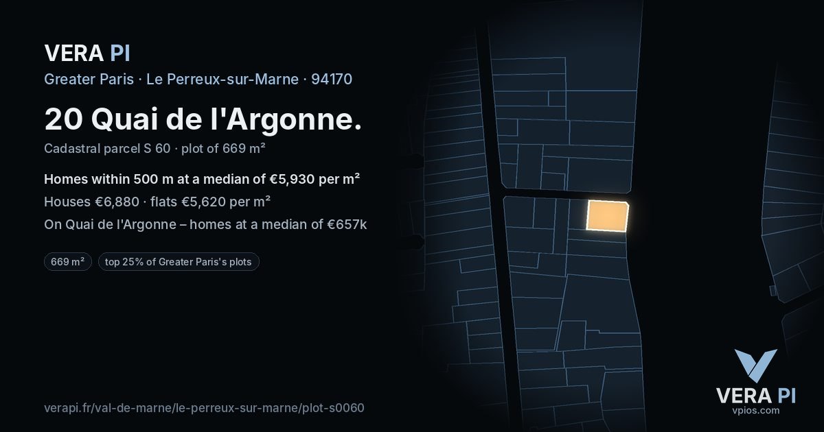 20 Quai de l'Argonne, Le Perreux-sur-Marne at night – the plot lit, the parcels around coloured by the prices near them