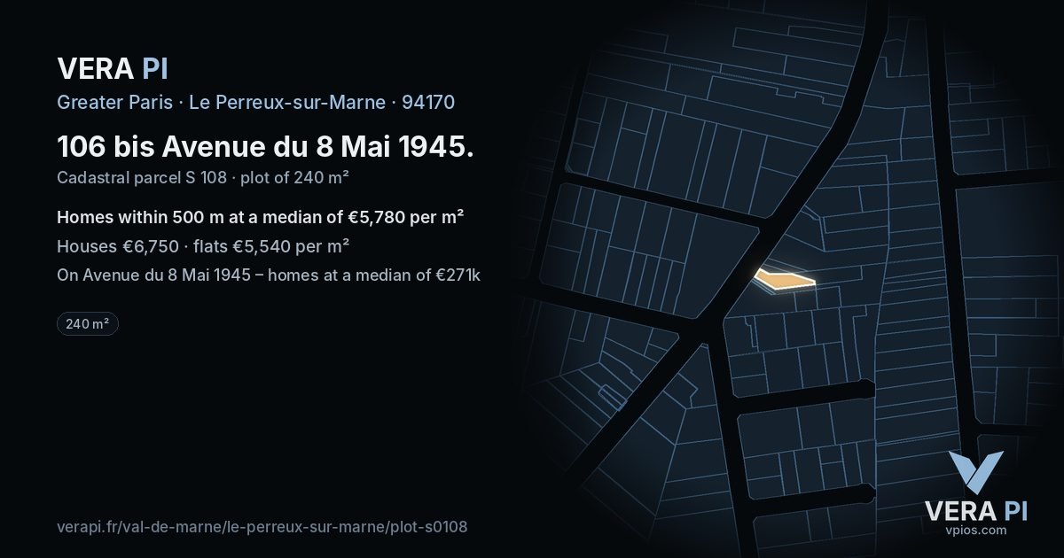 106 bis Avenue du 8 Mai 1945, Le Perreux-sur-Marne at night – the plot lit, the parcels around coloured by the prices near them