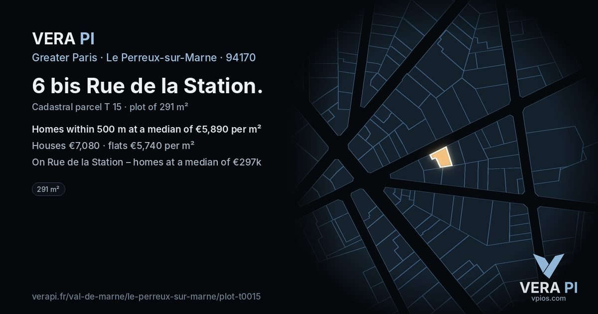 6 bis Rue de la Station, Le Perreux-sur-Marne at night – the plot lit, the parcels around coloured by the prices near them