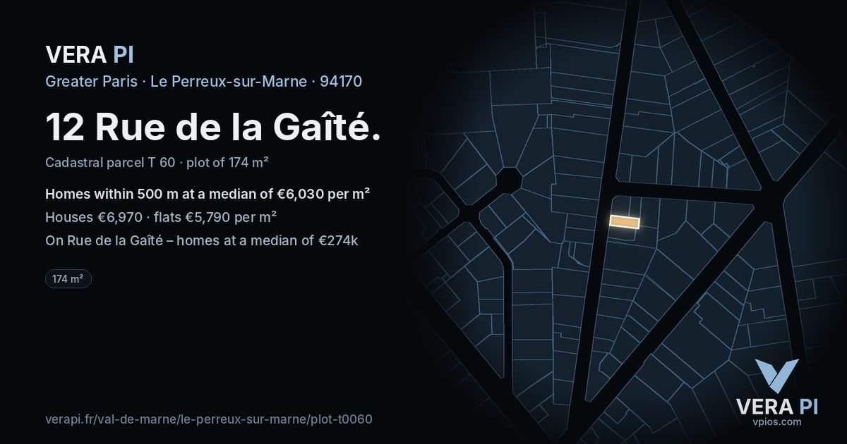 12 Rue de la Gaîté, Le Perreux-sur-Marne at night – the plot lit, the parcels around coloured by the prices near them