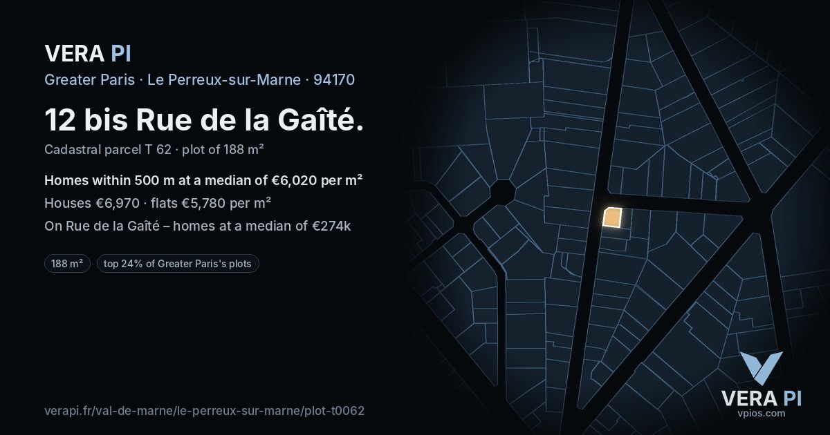 12 bis Rue de la Gaîté, Le Perreux-sur-Marne at night – the plot lit, the parcels around coloured by the prices near them