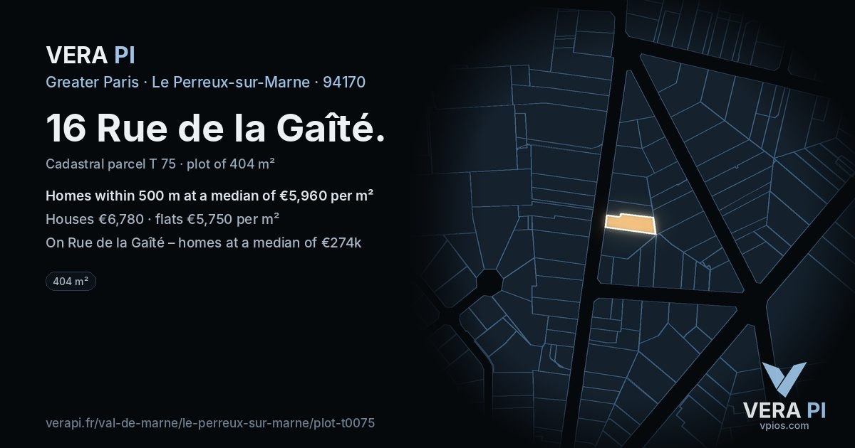 16 Rue de la Gaîté, Le Perreux-sur-Marne at night – the plot lit, the parcels around coloured by the prices near them
