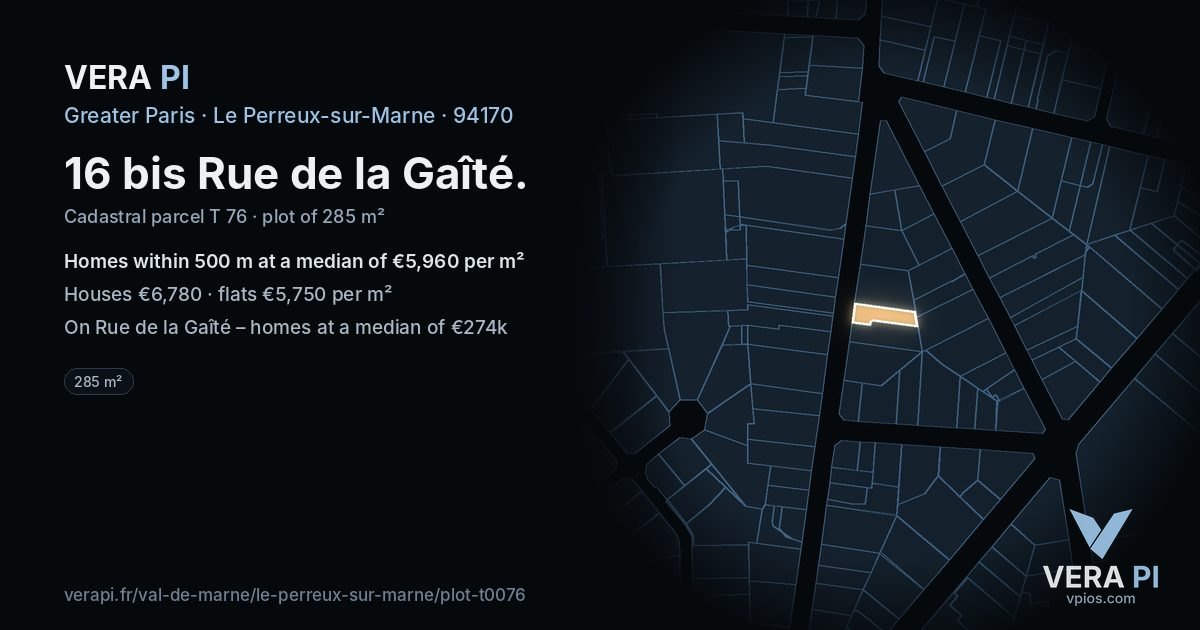 16 bis Rue de la Gaîté, Le Perreux-sur-Marne at night – the plot lit, the parcels around coloured by the prices near them
