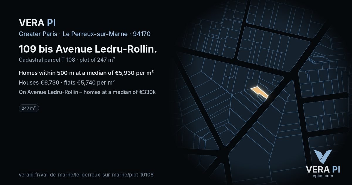 109 bis Avenue Ledru-Rollin, Le Perreux-sur-Marne at night – the plot lit, the parcels around coloured by the prices near them