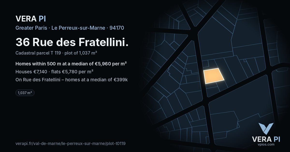 36 Rue des Fratellini, Le Perreux-sur-Marne at night – the plot lit, the parcels around coloured by the prices near them