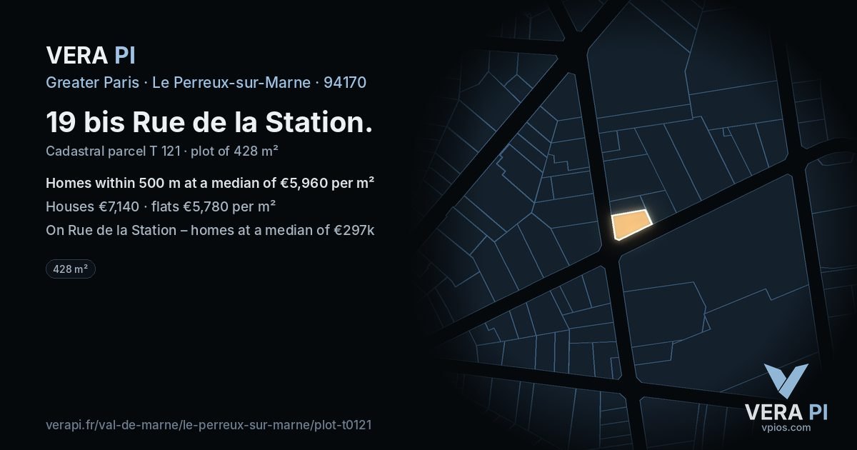 19 bis Rue de la Station, Le Perreux-sur-Marne at night – the plot lit, the parcels around coloured by the prices near them