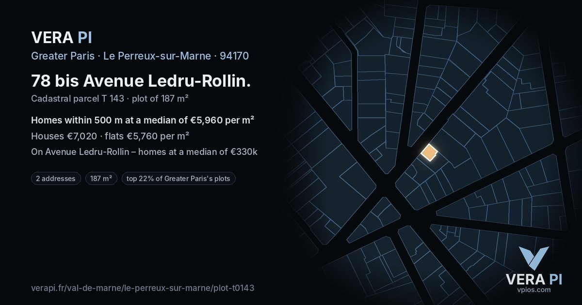 78 bis Avenue Ledru-Rollin, Le Perreux-sur-Marne at night – the plot lit, the parcels around coloured by the prices near them