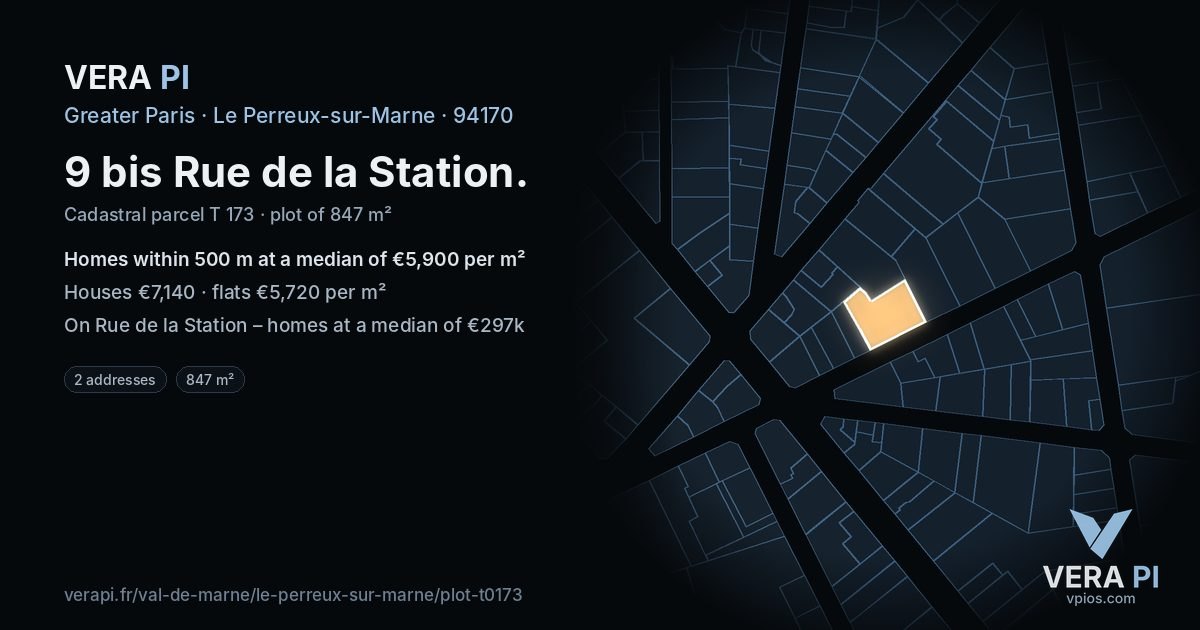 9 bis Rue de la Station, Le Perreux-sur-Marne at night – the plot lit, the parcels around coloured by the prices near them