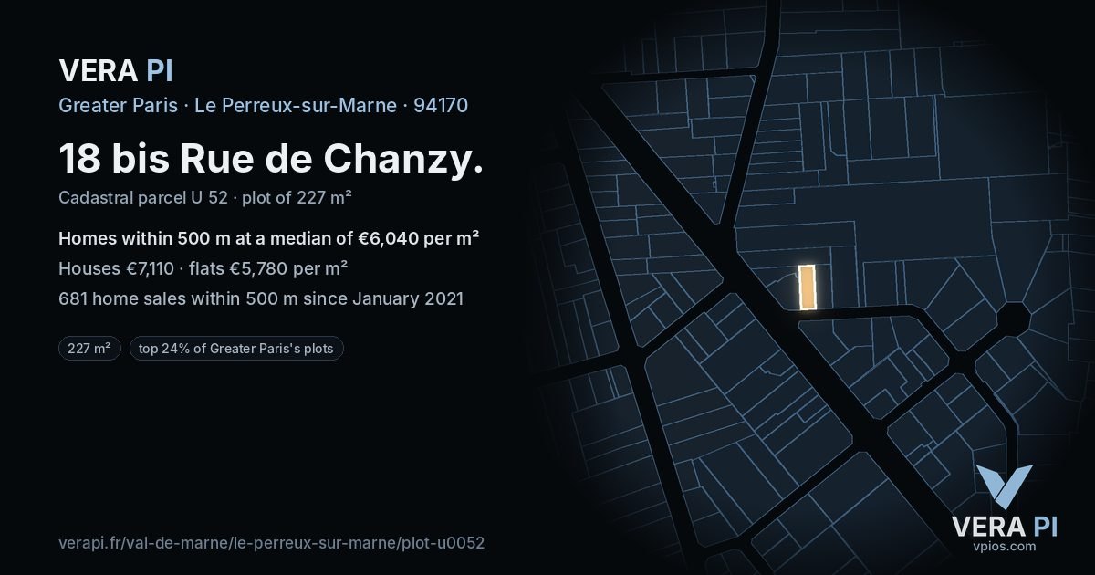 18 bis Rue de Chanzy, Le Perreux-sur-Marne at night – the plot lit, the parcels around coloured by the prices near them