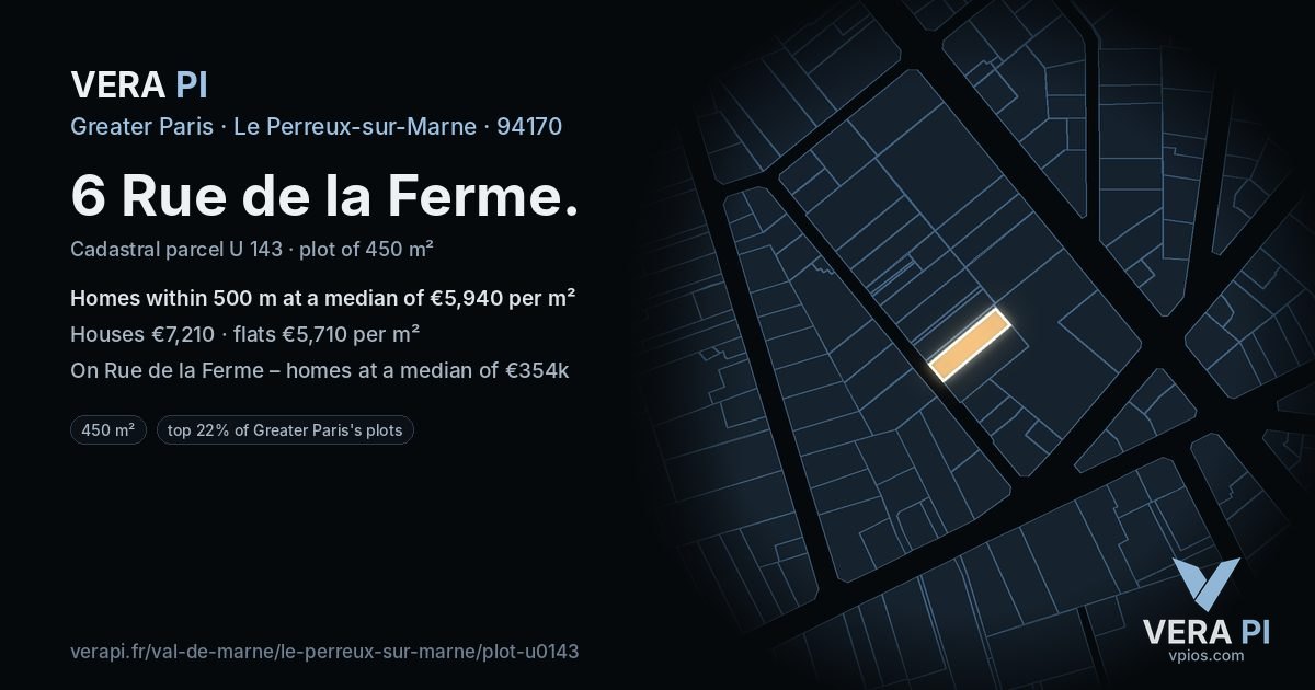 6 Rue de la Ferme, Le Perreux-sur-Marne at night – the plot lit, the parcels around coloured by the prices near them