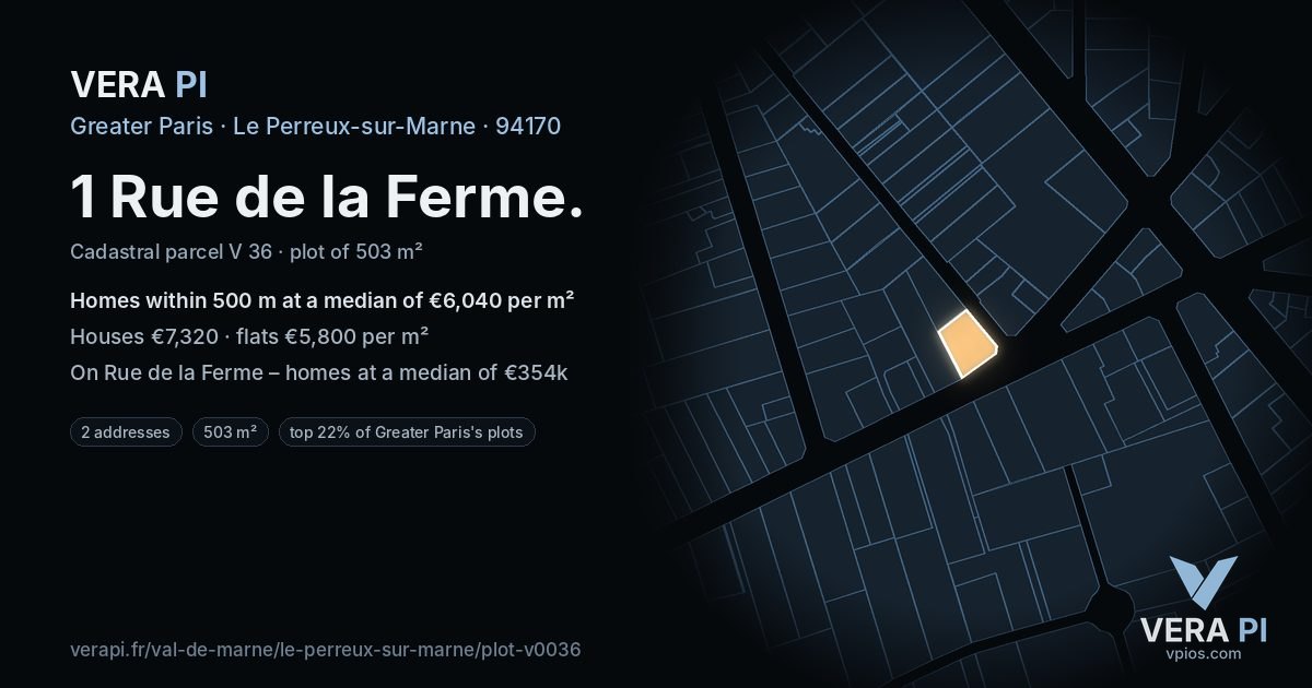1 Rue de la Ferme, Le Perreux-sur-Marne at night – the plot lit, the parcels around coloured by the prices near them