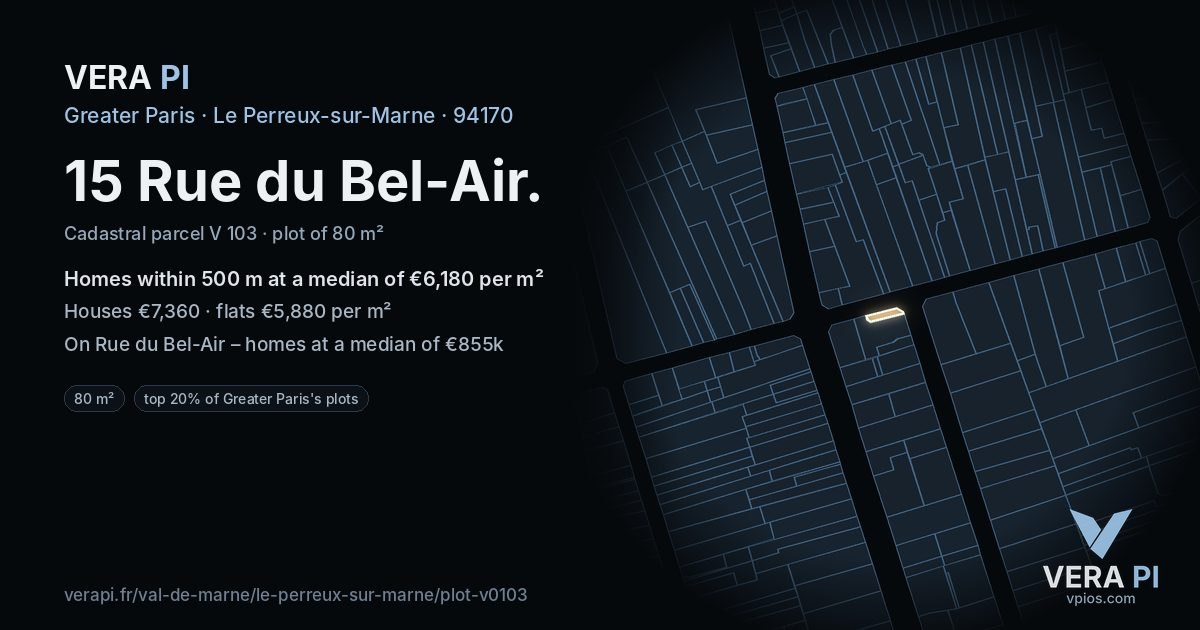 15 Rue du Bel-Air, Le Perreux-sur-Marne at night – the plot lit, the parcels around coloured by the prices near them