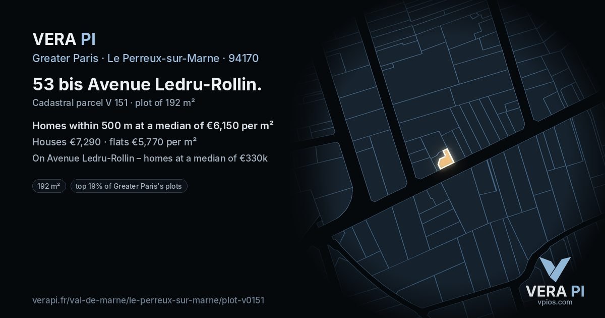 53 bis Avenue Ledru-Rollin, Le Perreux-sur-Marne at night – the plot lit, the parcels around coloured by the prices near them