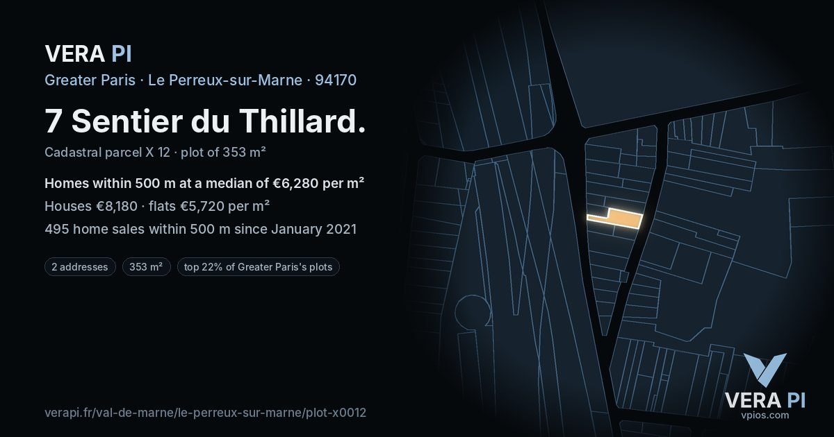 7 Sentier du Thillard, Le Perreux-sur-Marne at night – the plot lit, the parcels around coloured by the prices near them