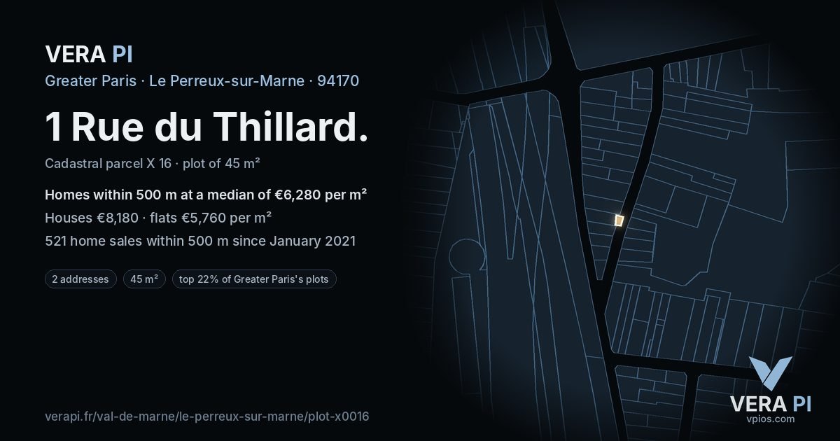 1 Rue du Thillard, Le Perreux-sur-Marne at night – the plot lit, the parcels around coloured by the prices near them